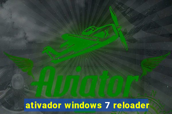 ativador windows 7 reloader